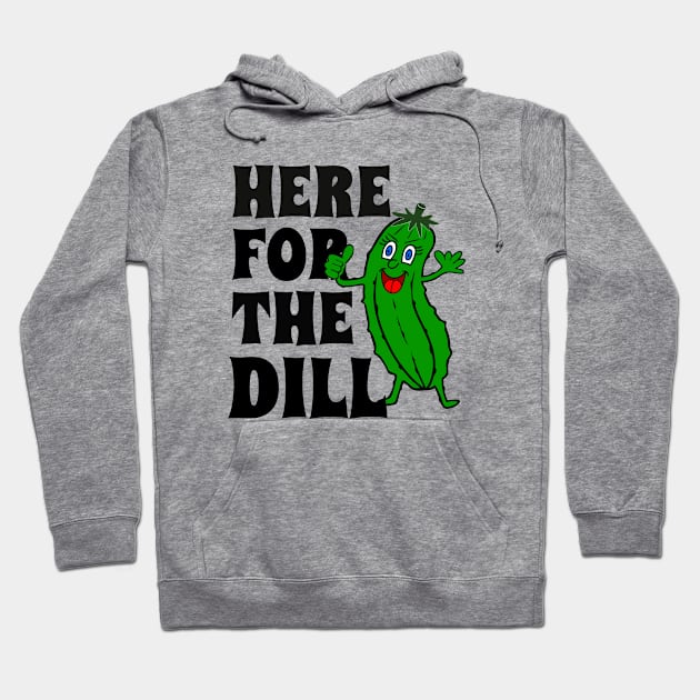 FUNNY Dill Pickle Hoodie by SartorisArt1